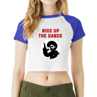 Nice Up The Dance Raglan Crop Top | Artistshot