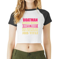 Boatman Funniest Isn't A Jobtitle Raglan Crop Top | Artistshot