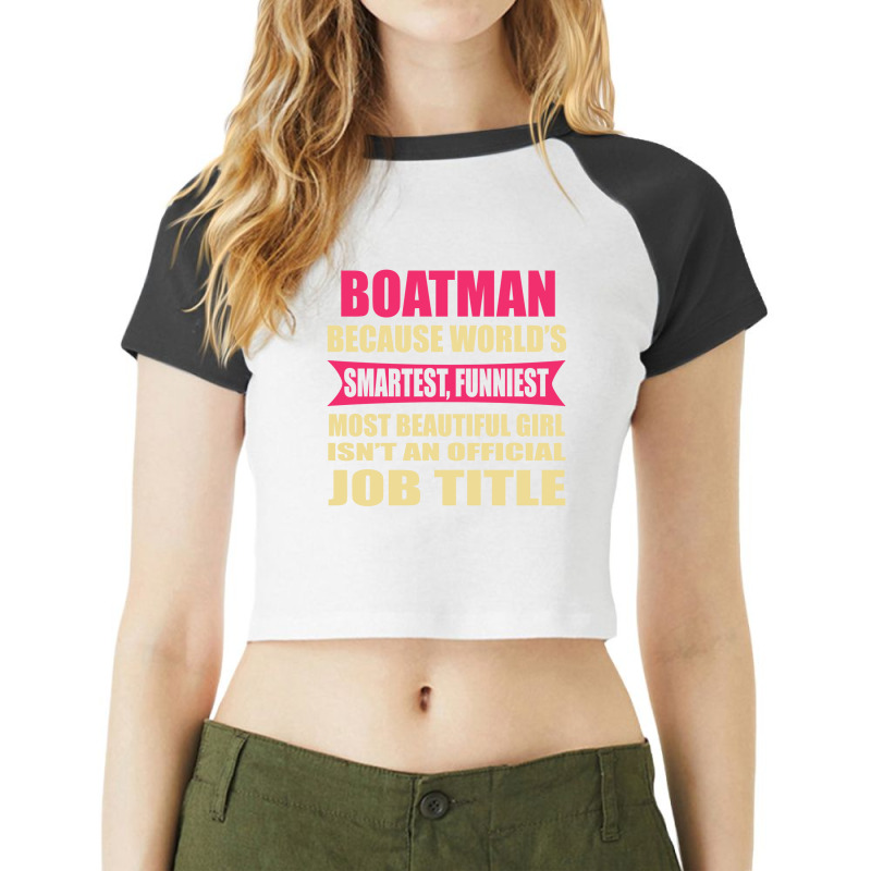 Boatman Funniest Isn't A Jobtitle Raglan Crop Top by thanchashop | Artistshot