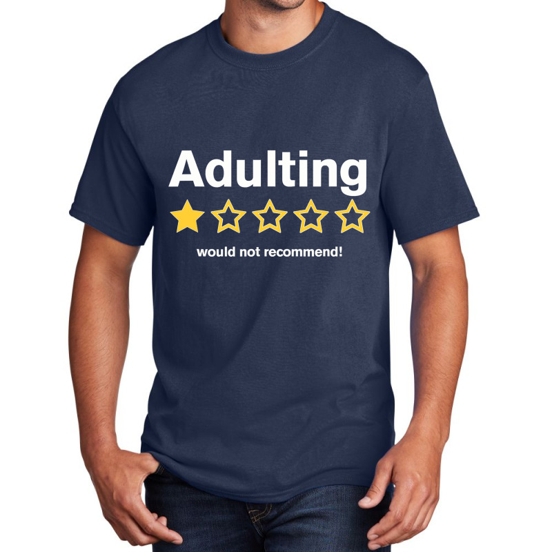 Adulting Would Not Recommend Funny Review One Star T Shirt Basic T-shirt | Artistshot