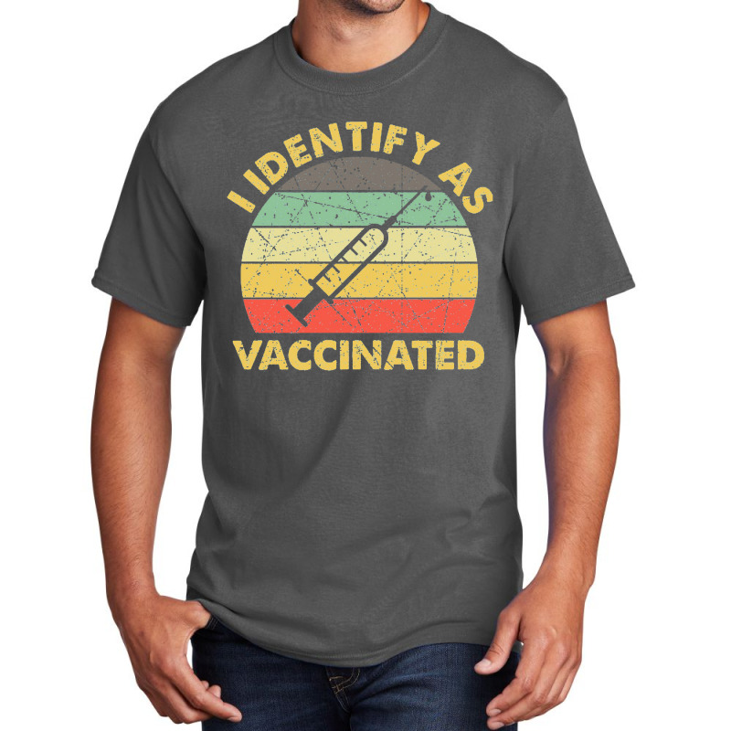 I Identify As Vaccinated Vintage Basic T-shirt by jrestima | Artistshot