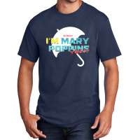 I'am Mary Poppins Y'all Basic T-shirt | Artistshot