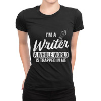 Whole World Trapped In Me Author Writer Ladies Fitted T-shirt | Artistshot