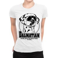 Funny Proud Dalmatian Coolest People Dog Saying Do Ladies Fitted T-shirt | Artistshot