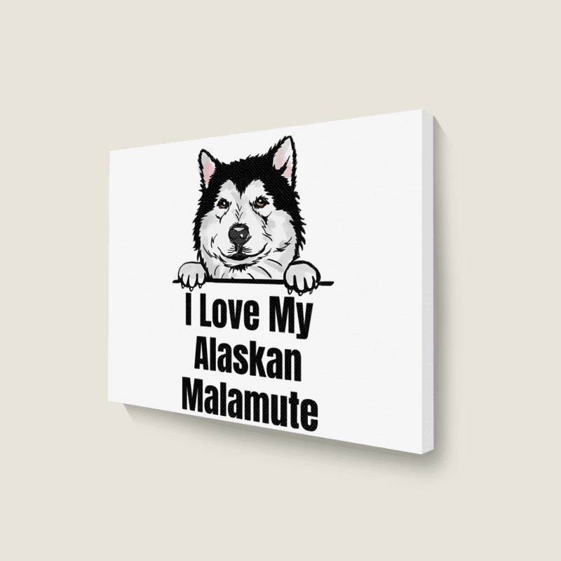 I Love My Alaskan Malamute Dog Breed Fun Dog Lover Landscape Canvas Print | Artistshot