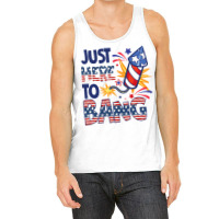 Funny Firecracker 4th Of July Im Just Here To Bang Tank Top | Artistshot