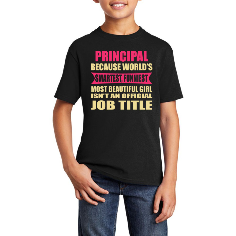 Principal Funniest Isn't A Jobtitle Basic Youth T-shirt by thanchashop | Artistshot