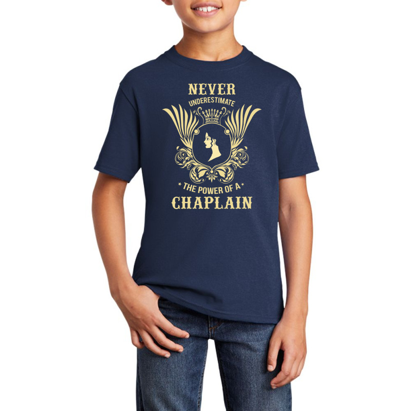 Never Underestimate The Power Of A Chaplain Basic Youth T-shirt by thanchashop | Artistshot