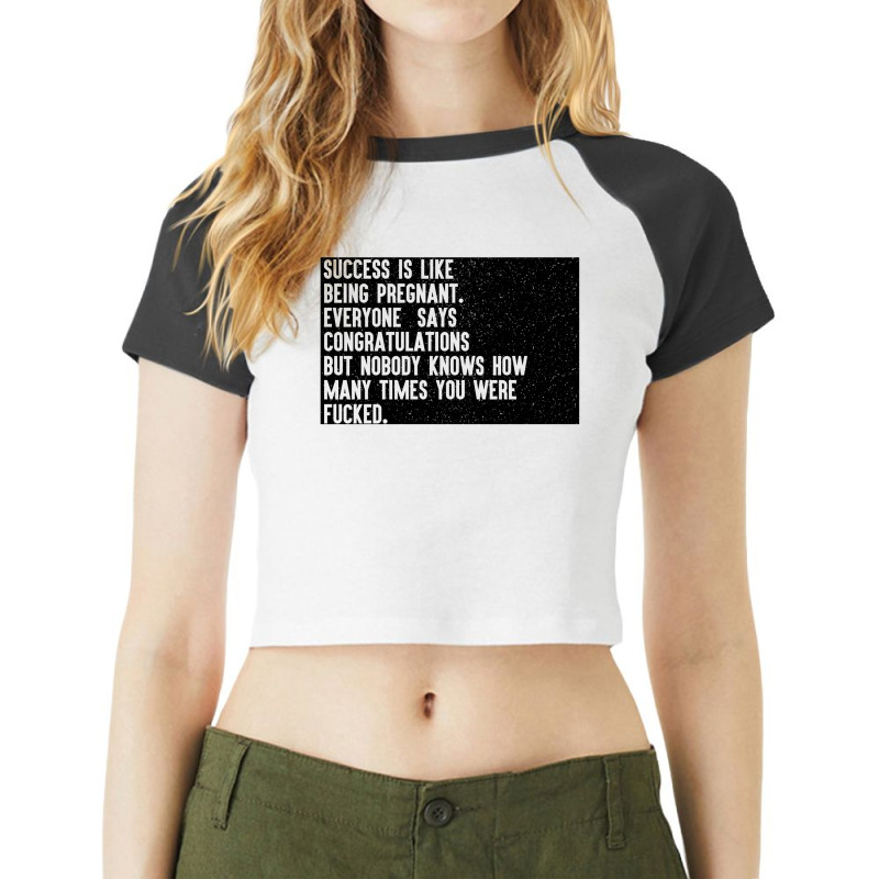 Succes Is Like Being Pregnant Raglan Crop Top by autlu2024 | Artistshot