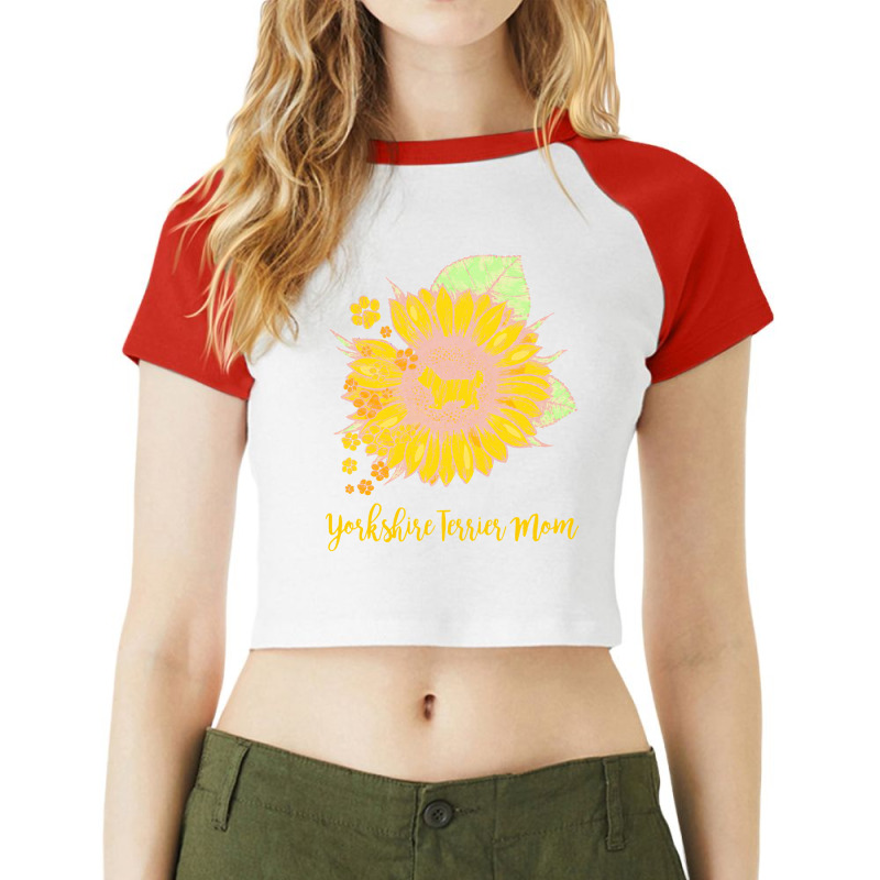 Yorkshire Terrier Mom T  Shirt S U N F L O W E R Y O R K S H I R E T E Raglan Crop Top by zschowalter288 | Artistshot