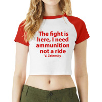 The Fight Is Here I Need Ammunition Not A Ride Raglan Crop Top | Artistshot