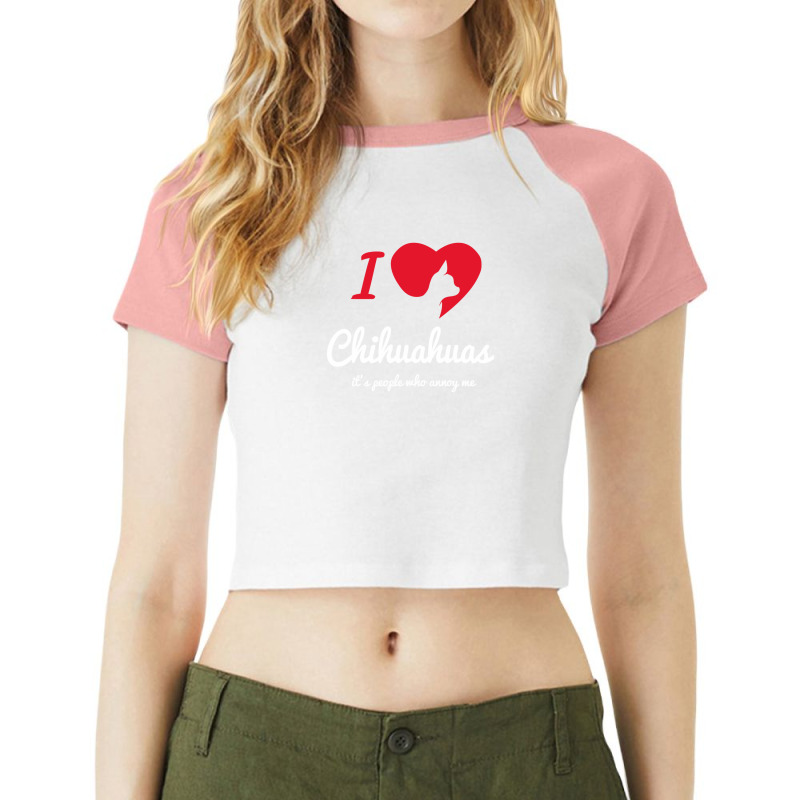 It's People Who Annoy Me   Chihuahuas Raglan Crop Top by riotees | Artistshot