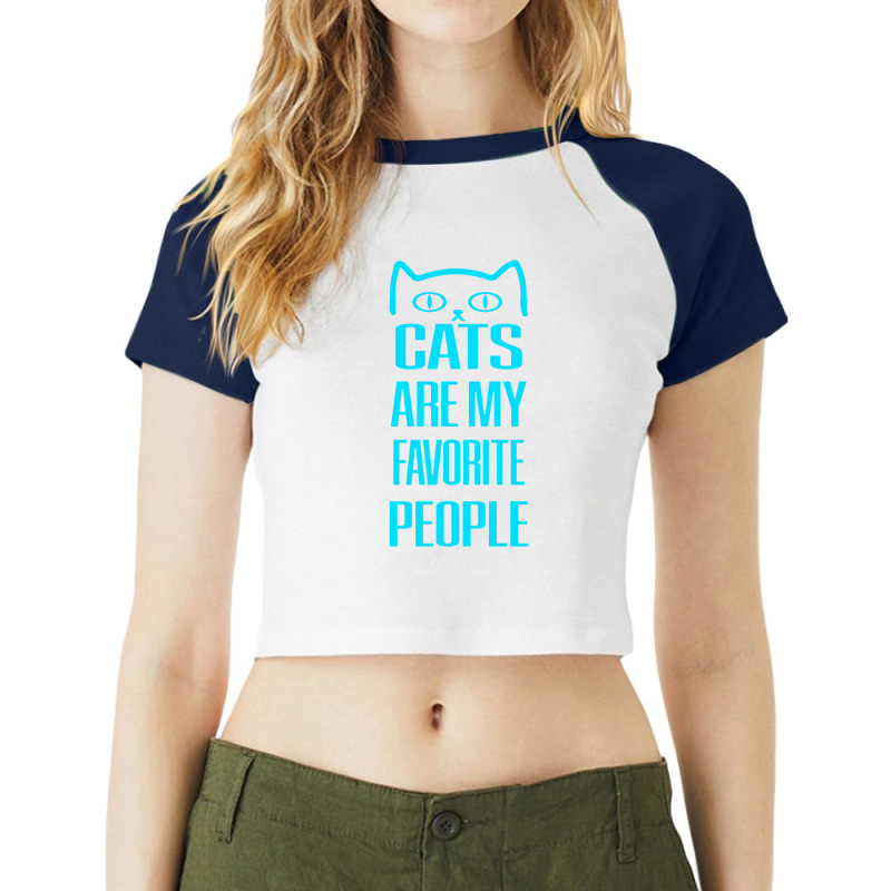 Cats Are My Favorite People Raglan Crop Top by ladadipdap | Artistshot