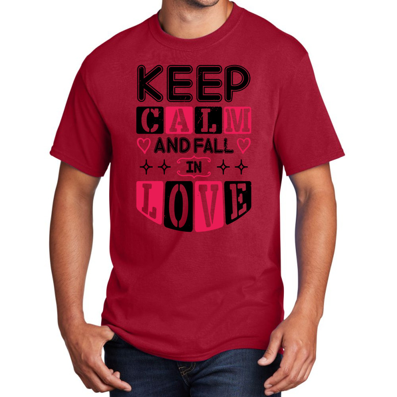 Keep Calm And Valentines Day Basic T-shirt | Artistshot