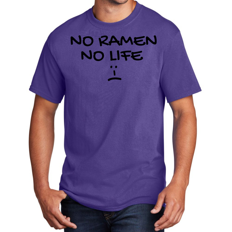 No Ramen No Life Sad Face | Ramen Noodles Lover Basic T-shirt by Magasinfinite | Artistshot