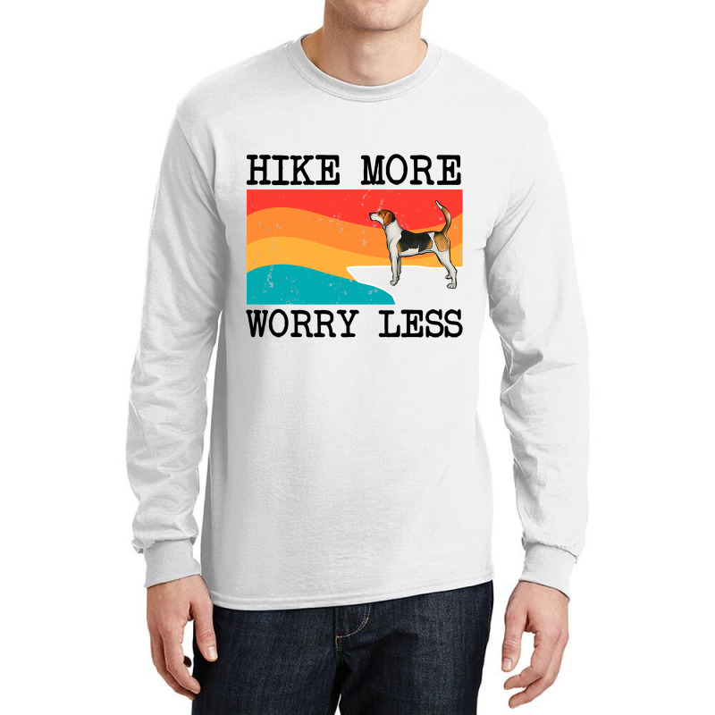 Hike More Worry Less English Foxhound Graphic Hiki Long Sleeve Shirts by NariahPringl | Artistshot