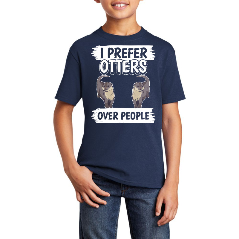 Otter T  Shirt Sea Otter I Prefer Otters Over People T  Shirt Basic Youth T-shirt by slueilwitz869 | Artistshot