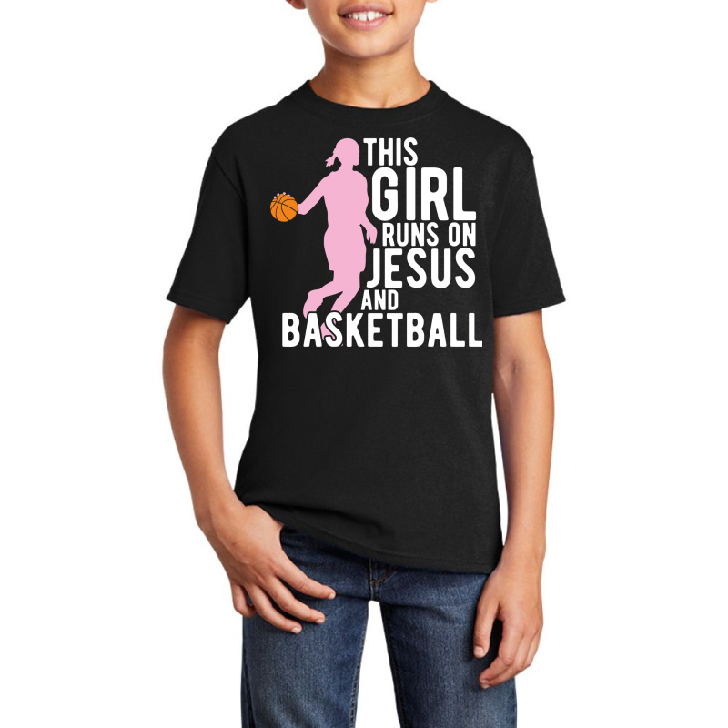 This Girl Runs On Jesus And Basketball Christian Girls Players Cute Gi Basic Youth T-shirt by EdahArt | Artistshot