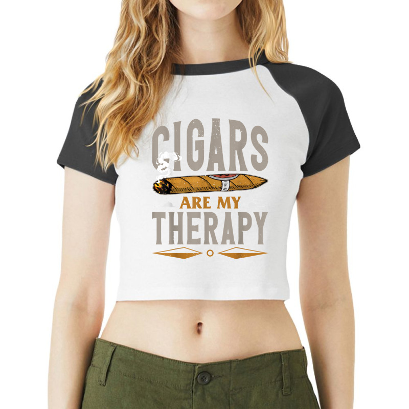 Cigars Are My Therapy T Shirt Raglan Crop Top by naythendeters2000 | Artistshot