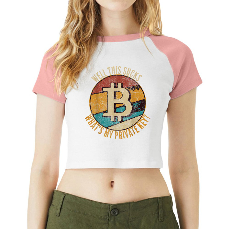 I Love Bitcoin Funny Vintage Gift What's My Private Key T Shirt Raglan Crop Top by AshleyPenez | Artistshot