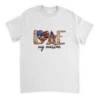 Love My Marine 4th Of July American Flag Classic T-shirt | Artistshot