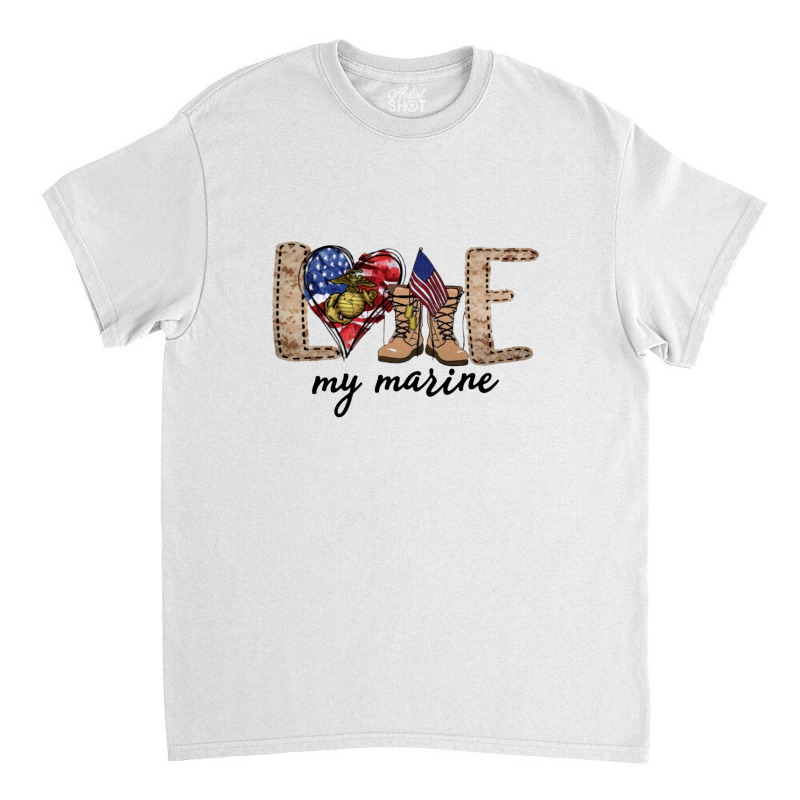 Love My Marine 4th Of July American Flag Classic T-shirt by hoainv | Artistshot