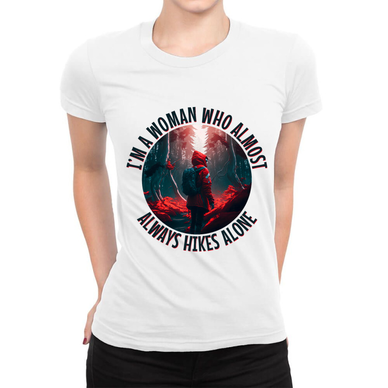 Hiking Accessories Hiker Who Hikes Alone Mystical  Ladies Fitted T-Shirt by ClevelandParmenter | Artistshot