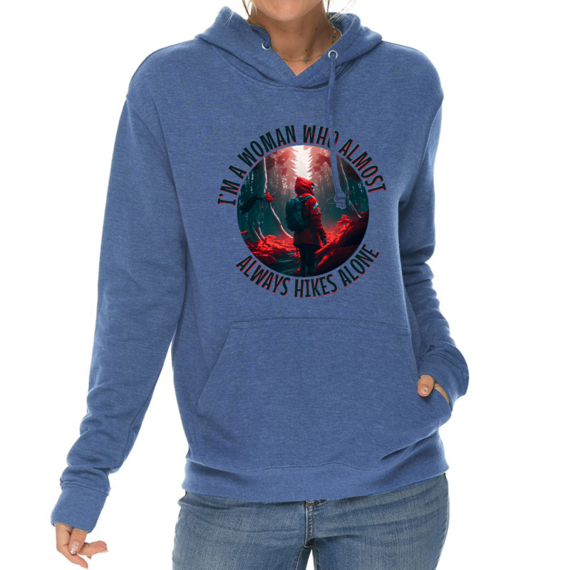 Hiking Accessories Hiker Who Hikes Alone Mystical  Lightweight Hoodie | Artistshot