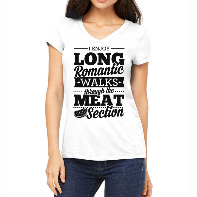 I Enjoy Long Romantic Walks Through The Meat Secti Women's V-Neck T-Shirt by ISAACGODOY | Artistshot