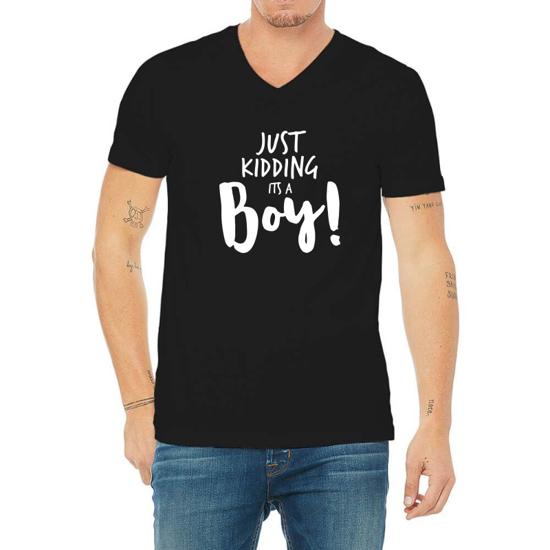 Just Kidding Its A Boy 3 V-neck Tee | Artistshot
