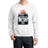 Hiking Trails Outdoor Hike Activity Ive Had A Lot  Crewneck Sweatshirt | Artistshot