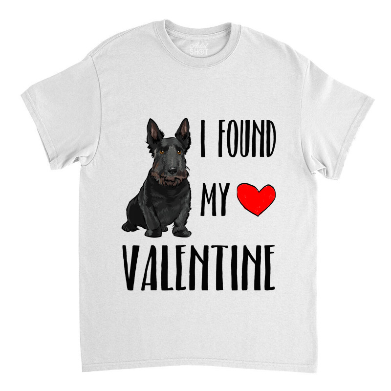 I Found My Valentine Day Scottish Terrier Dog Love Classic T-shirt by MICHAELPHILBECK | Artistshot