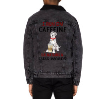 Funny Dog Gift I Run On Caffeine Dalmatians Cuss W Unisex Sherpa-lined Denim Jacket | Artistshot