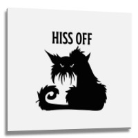 Hiss Off Black Cat Its Fine Im Fine Everythings Is Metal Print Square | Artistshot