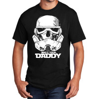 Who's Your Daddy Basic T-shirt | Artistshot