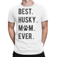 Husky Mom Funny Womens Siberian Husky Dog Lovers G T-shirt | Artistshot