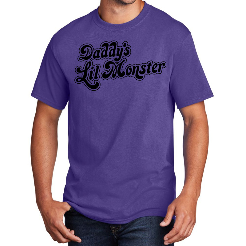 Daddys Lil Monster Basic T-shirt by trokeryth | Artistshot