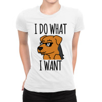 I Do What I Want Airedale Terrier Dog Ladies Fitted T-shirt | Artistshot