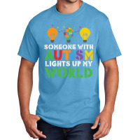 Someone With Autism Lights Up My World Basic T-shirt | Artistshot