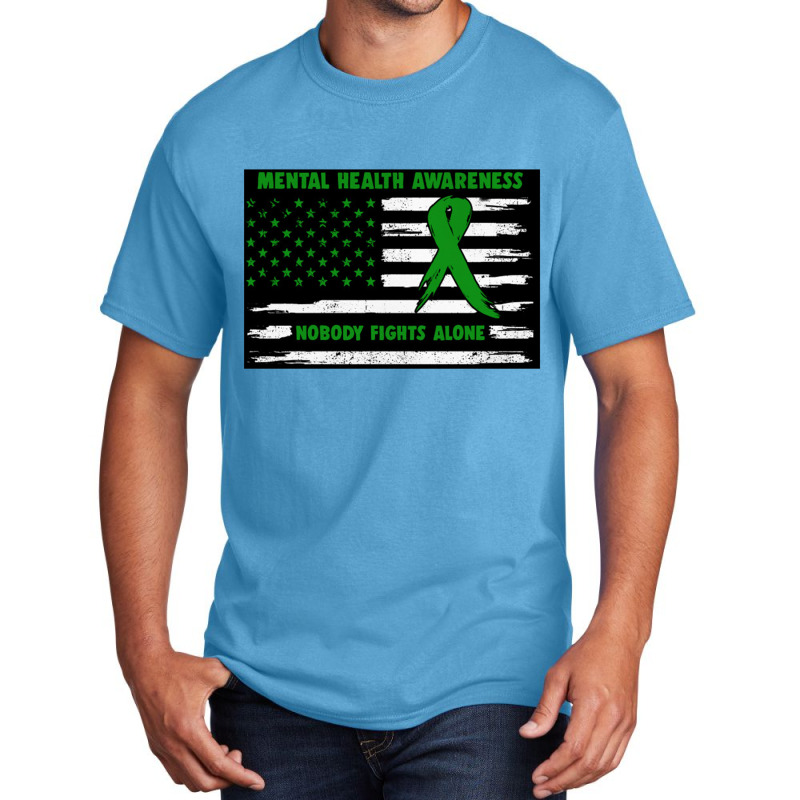 Mental Health Awareness American Flag Nobody Fights Alon Basic T-shirt by saterseim | Artistshot