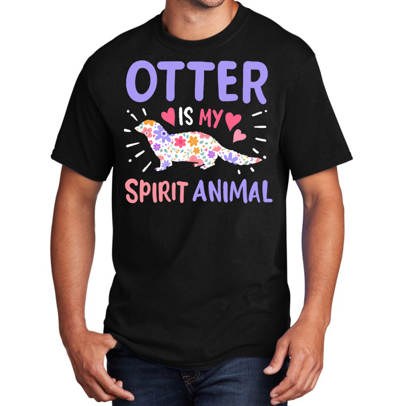 Otter T  Shirt Otter Sea Otter Spirit Animal T  Shirtby Creative Gift Basic T-shirt | Artistshot