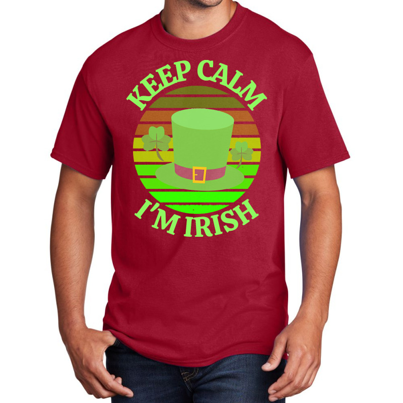 Keep Calm Im Irish T  Shirtkeep Calm I’m Irish T  Shirt (4) Basic T-shirt | Artistshot