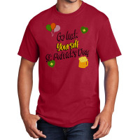 Saint Patricks Day T  Shirt Go Luck Yourself St Patrick's Day T  Shirt Basic T-shirt | Artistshot