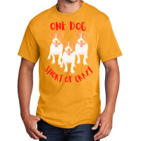 One Dog Short Of Crazy T  Shirtone Dog Short Of Crazy T  Shirt (18) Basic T-shirt | Artistshot