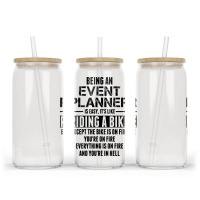 Being An Event Planner Like The Bike Is On Fire Glass Tumbler | Artistshot