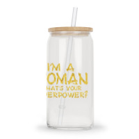 I'm A Woman What's Your Super Power Glass Tumbler | Artistshot