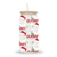 Who Needs Santa I Got Grammy Glass Tumbler | Artistshot