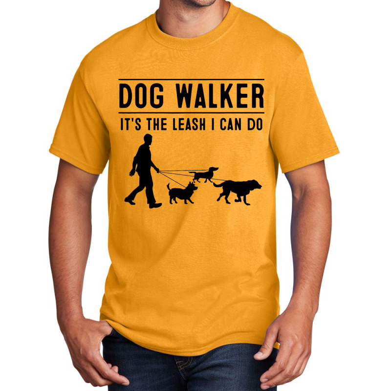 Funny Dog Walker Gift Cool Walking Puppy Men Women Basic T-shirt | Artistshot