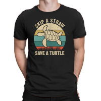 Skip A Straw Save A Turtle 4 T-shirt | Artistshot
