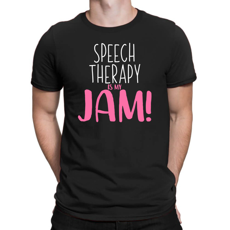 Speech Therapy Is My Jam 2 T-shirt | Artistshot